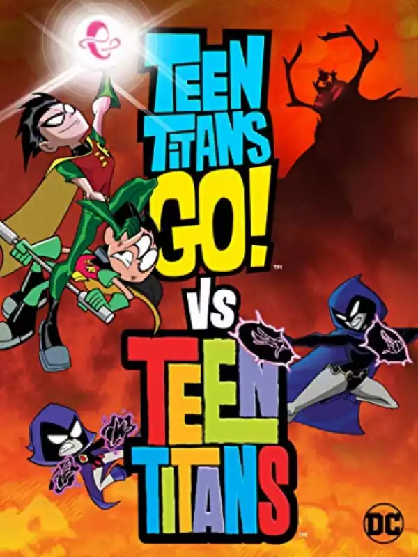 Teen Titans Go! Vs. Teen Titans (2019)